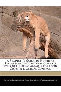 A Beginner's Guide to Hunting