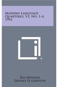 Modern Language Quarterly, V2, No. 1-4, 1941