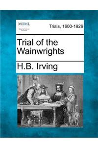 Trial of the Wainwrights