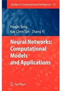 Neural Networks: Computational Models and Applications. Studies in Computational Intelligence.