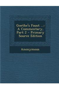 Goethe's Faust ...