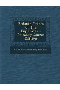 Bedouin Tribes of the Euphrates