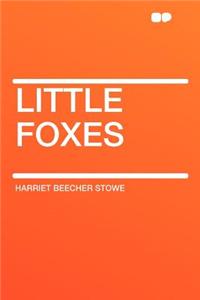 Little Foxes