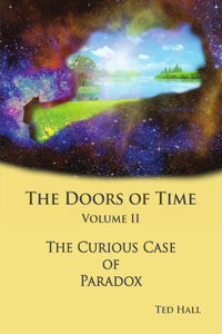 Doors of Time Volume 2 - The Curious Case of Paradox