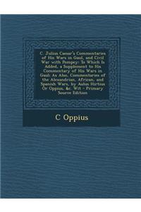 C. Julius Caesar's Commentaries of His Wars in Gaul, and Civil War with Pompey