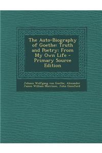 The Auto-Biography of Goethe