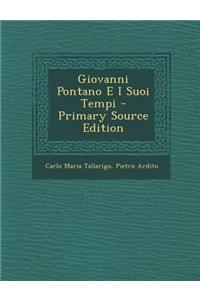 Giovanni Pontano E I Suoi Tempi