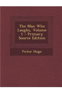 The Man Who Laughs, Volume 1