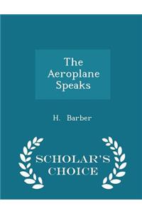 The Aeroplane Speaks - Scholar's Choice Edition