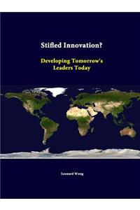 Stifled Innovation? Developing Tomorrow