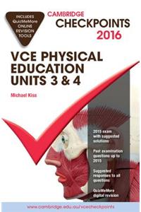 Cambridge Checkpoints Vce Physical Education Units 3 and 4 2016 and Quiz Me More