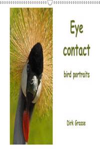 Eye Contact - Bird Portraits / UK-Version 2017