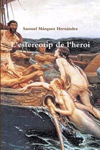 L'estereotip de l'heroi