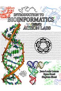 Introduction to Bioinformatics using Action Labs
