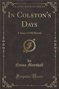 In Colston's Days