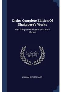 Dicks' Complete Edition Of Shakspere's Works