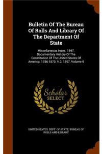 Bulletin of the Bureau of Rolls and Library of the Department of State