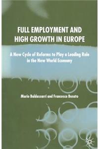 Full Employment and High Growth in Europe