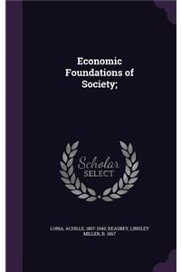 Economic Foundations of Society;