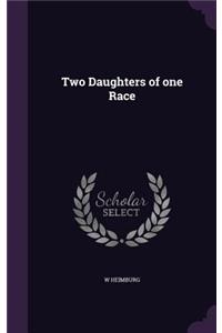 Two Daughters of one Race