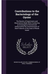 Contributions to the Bacteriology of the Oyster