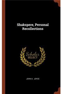 Shakspere, Personal Recollections