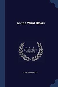 AS THE WIND BLOWS