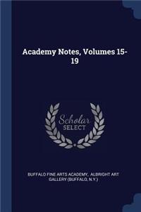 Academy Notes, Volumes 15-19