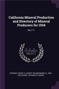 California Mineral Production and Directory of Mineral Producers for 1934