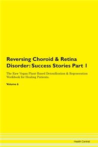 Reversing Choroid & Retina Disorder: Suc
