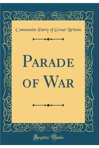 Parade of War (Classic Reprint)