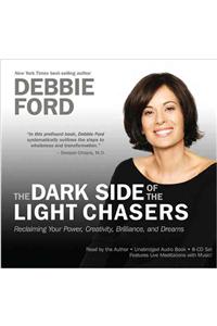 Dark Side of the Light Chasers