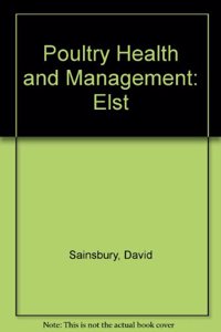 Poultry Health and Management: Elst