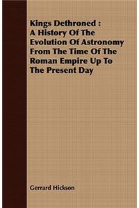 Kings Dethroned