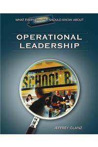 What Every Principal Should Know about Operational Leadership