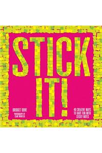 Stick It!