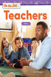 On the Job: Teachers