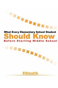What Every Elementary School Student Should Know Before Starting Middle School