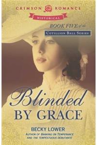 Blinded by Grace