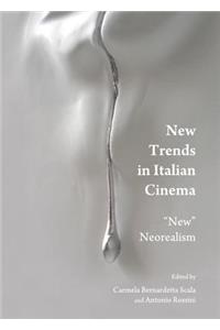 New Trends in Italian Cinema: New Neorealism