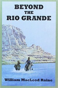 Beyond the Rio Grande