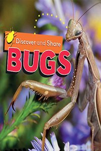 Discover and Share: Bugs