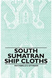 South Sumatran Ship Cloths