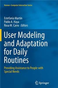 User Modeling and Adaptation for Daily Routines