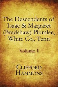 The Descendents of Isaac & Margaret (Bradshaw) Plumlee, White Co, . Tenn