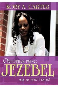 Overthrowing Jezebel