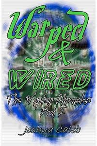 Warped & Wired