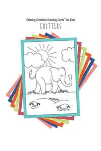 Coloring Creations Greeting Cards(tm) for Kids - Critters