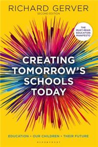 Creating Tomorrow's Schools Today