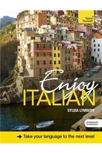Enjoy Italian Intermediate to Upper Intermediate Course